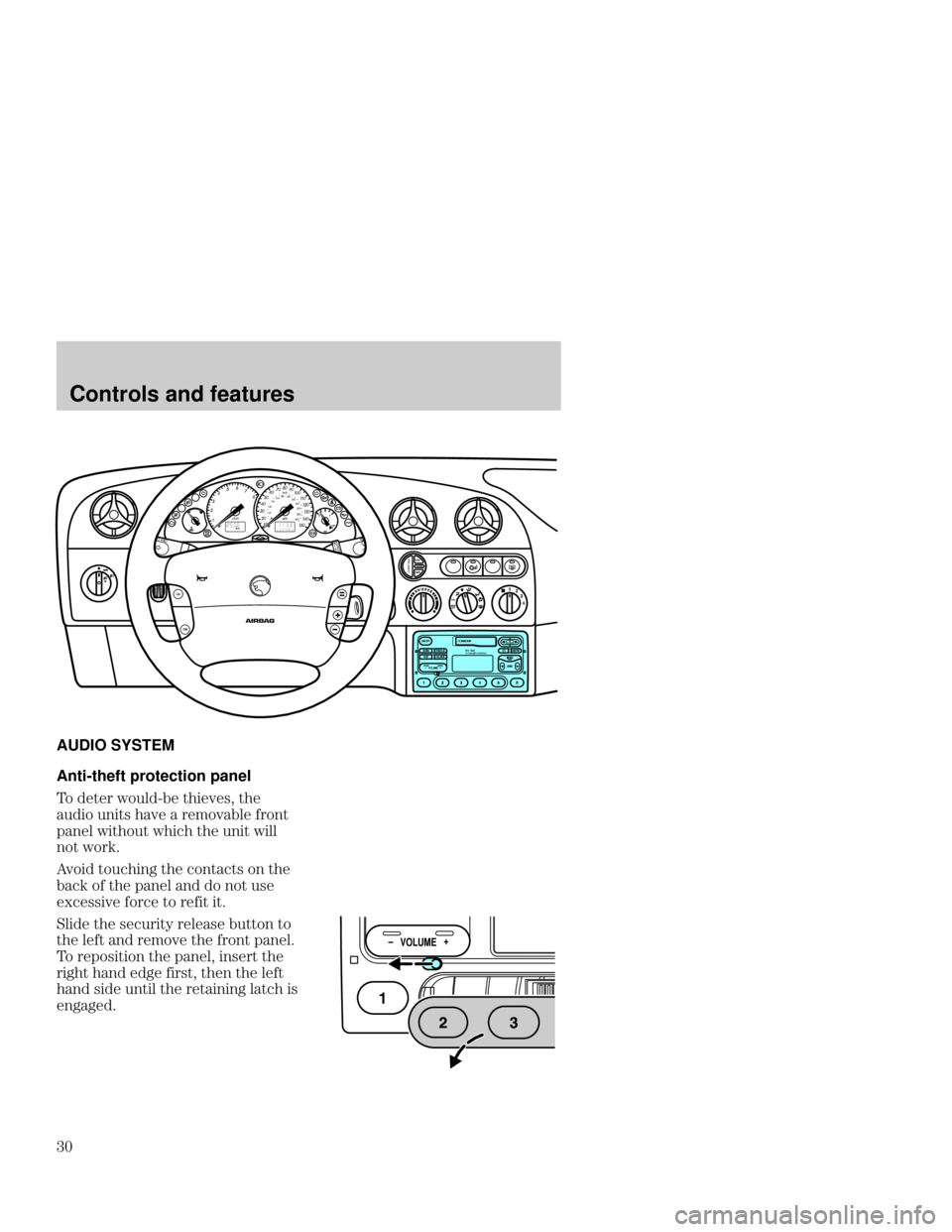 Mercury Mercury Cougar 1999  Owners Manuals Controls and features

 
AUDIO SYSTEM
Anti-theft protection panel
 

  

 

 
	  	
 	 
	

 
	
   
  
 
  
 