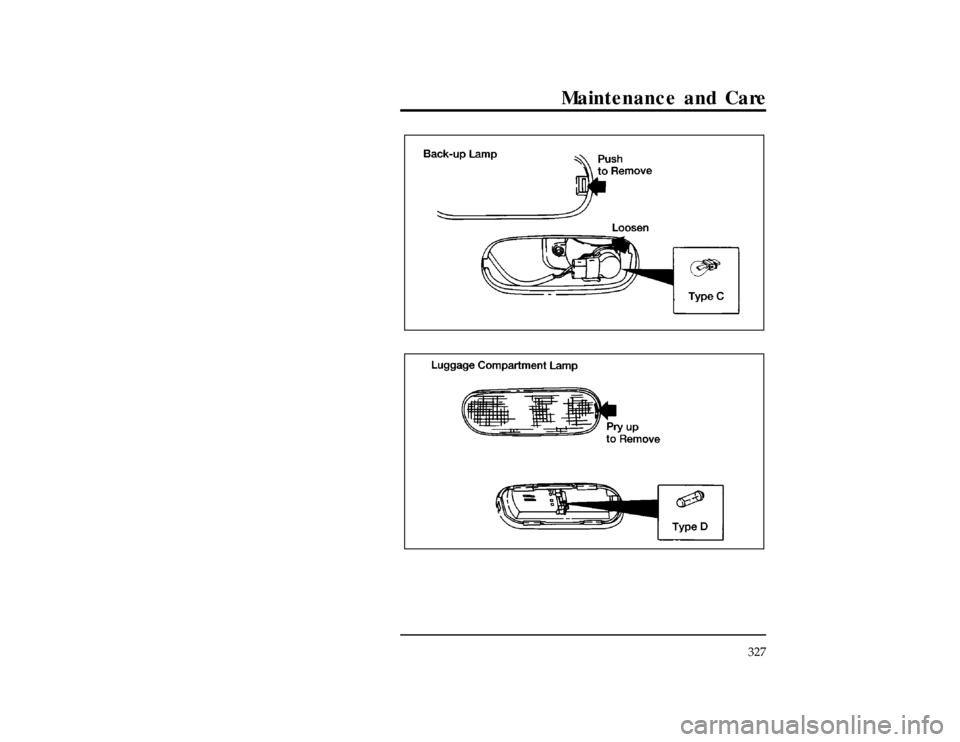 Mercury Villager 1997  Owners Manuals Maintenance and Care
327
[MC42700(ALL)01/96]
13-1/2 pica
art:0040227-A[MC42701(ALL)01/96]
13-1/2 pica
art:0040232-CFile:11vxmcn.ex
Update:Mon Jun 10 15:17:05 1996 
