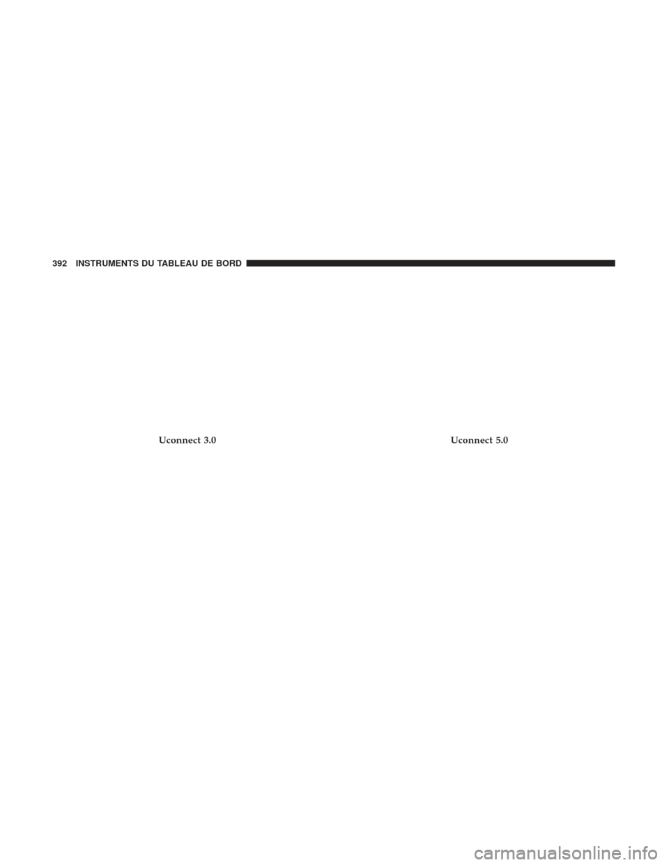 Ram 1500 2017  Manuel du propriétaire (in French)  Uconnect 3.0Uconnect 5.0
392 INSTRUMENTS DU TABLEAU DE BORD 