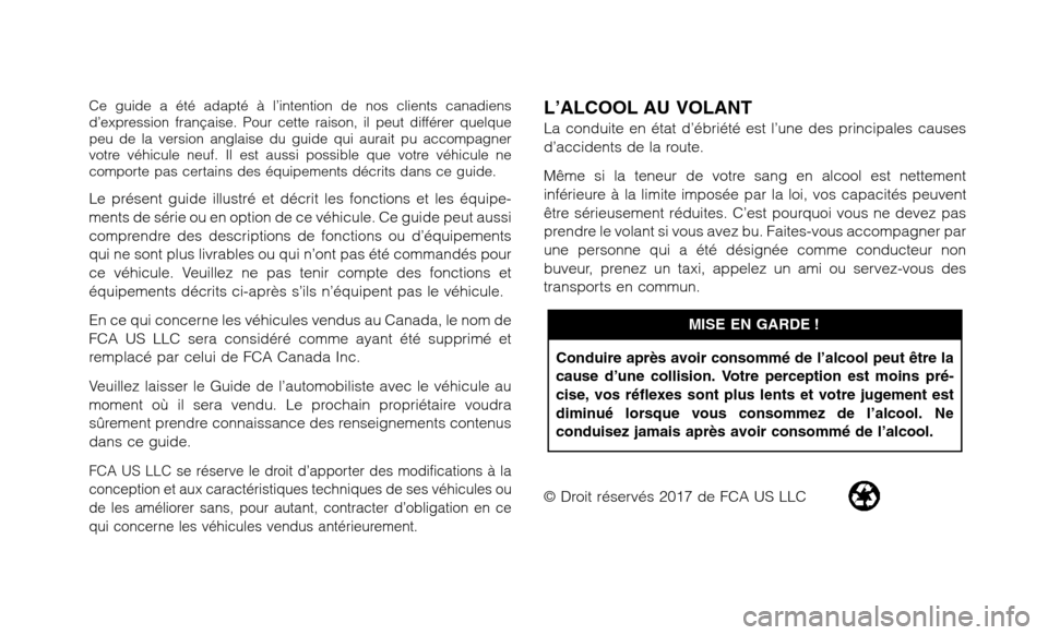 Ram 3500 Chassis Cab 2018 Manuel du propriétaire (in French) Ce guide a été adapté à l’intention de nos clients canadiens
d’expression française. Pour cette raison, il peut différer quelque
peu de la version anglaise du guide qui aurait pu accompagner Ram 3500 Chassis Cab 2018 Manuel du propriétaire (in French) Ce guide a été adapté à l’intention de nos clients canadiens
d’expression française. Pour cette raison, il peut différer quelque
peu de la version anglaise du guide qui aurait pu accompagner