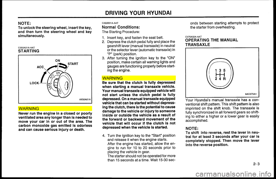 Hyundai Accent 2000  Owners Manual WAR NIN G
W AR NIN G  