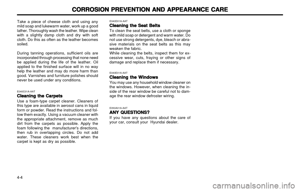 Hyundai Atos 2002 Owners Manual CORROSION PREVENTION AND APPEARANCE CARE
CORROSION PREVENTION AND APPEARANCE CARE CORROSION PREVENTION AND APPEARANCE CARE
CORROSION PREVENTION AND APPEARANCE CARE
CORROSION PREVENTION AND APPEARANCE Hyundai Atos 2002 Owners Manual CORROSION PREVENTION AND APPEARANCE CARE
CORROSION PREVENTION AND APPEARANCE CARE CORROSION PREVENTION AND APPEARANCE CARE
CORROSION PREVENTION AND APPEARANCE CARE
CORROSION PREVENTION AND APPEARANCE