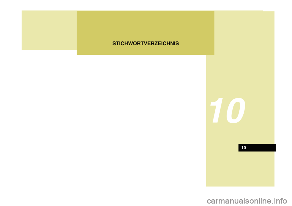 Hyundai Azera 2011  Betriebsanleitung (in German) STICHWORTVERZEICHNIS
10
10 