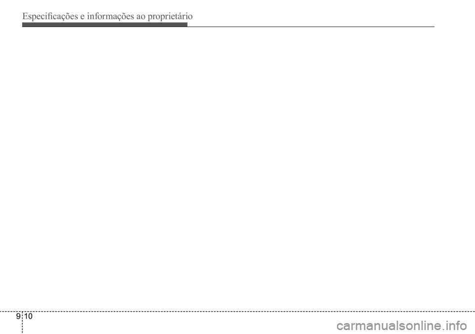 Hyundai Creta 2017  Manual do proprietário (in Portuguese) Especificações e informações ao proprietário
910    