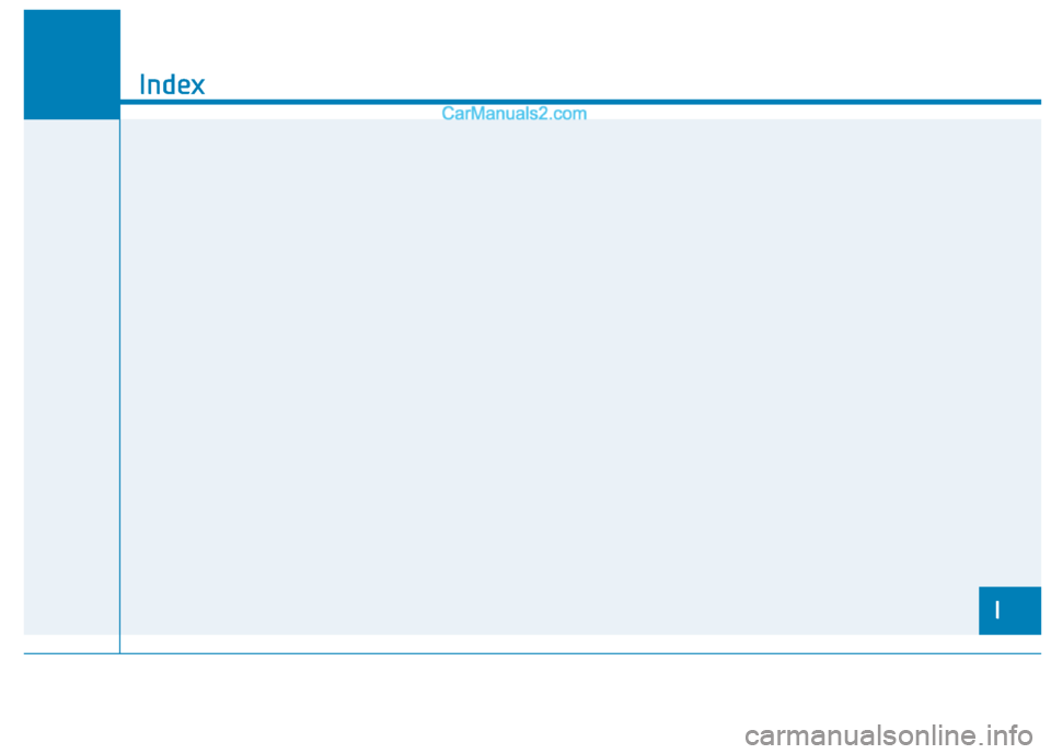 Hyundai Elantra 2020  Owners Manual I
Index
I  