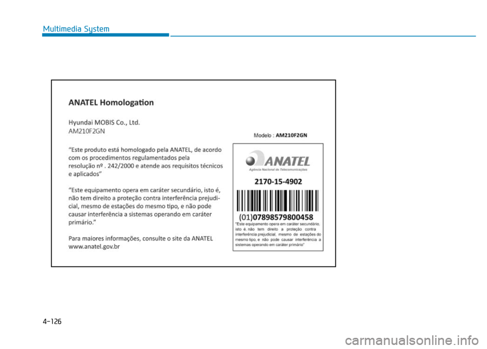 Hyundai Elantra 2017  Owners Manual 4-126
Multimedia System 