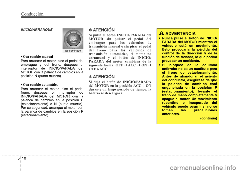 Hyundai Elantra 2013  Manual del propietario (in Spanish) Conducción
10
5
INICIO/ARRANQUE

