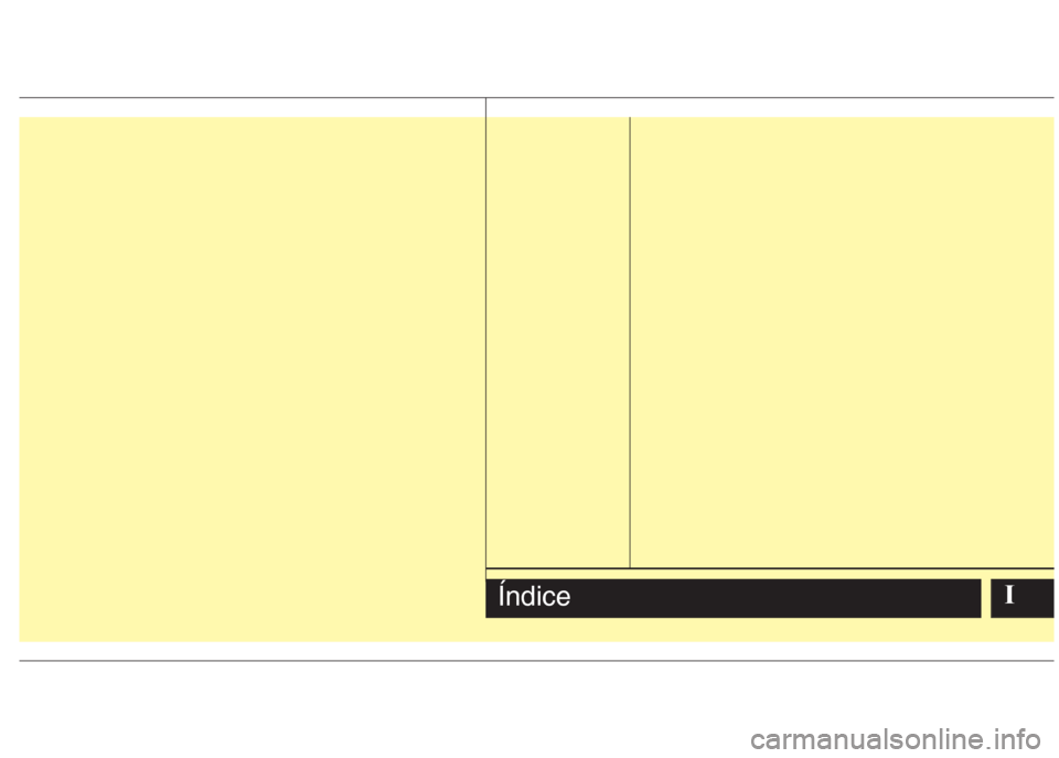 Hyundai Eon 2015  Manual del propietario (in Spanish) IÍndice 