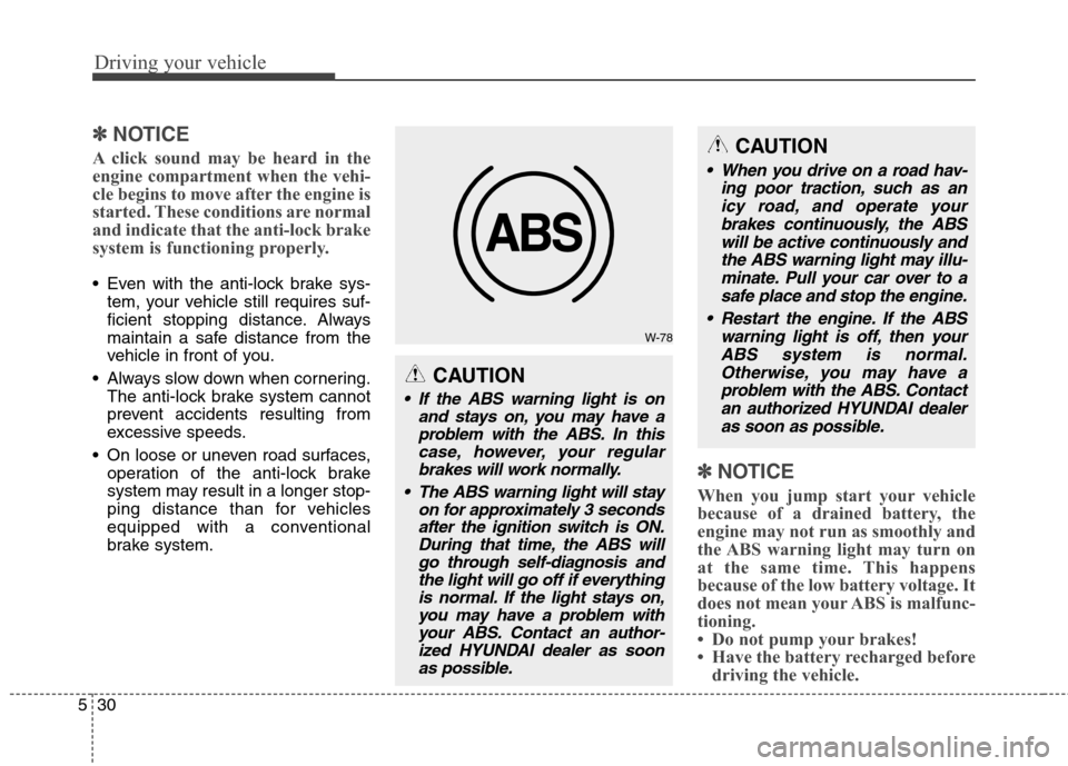 Hyundai Genesis Coupe 2015 Owners Manual Driving your vehicle
30 5
✽
✽
NOTICE
A click sound may be heard in the
engine compartment when the vehi-
cle begins to move after the engine is
started. These conditions are normal
and indicate th Hyundai Genesis Coupe 2015 Owners Manual Driving your vehicle
30 5
✽
✽
NOTICE
A click sound may be heard in the
engine compartment when the vehi-
cle begins to move after the engine is
started. These conditions are normal
and indicate th