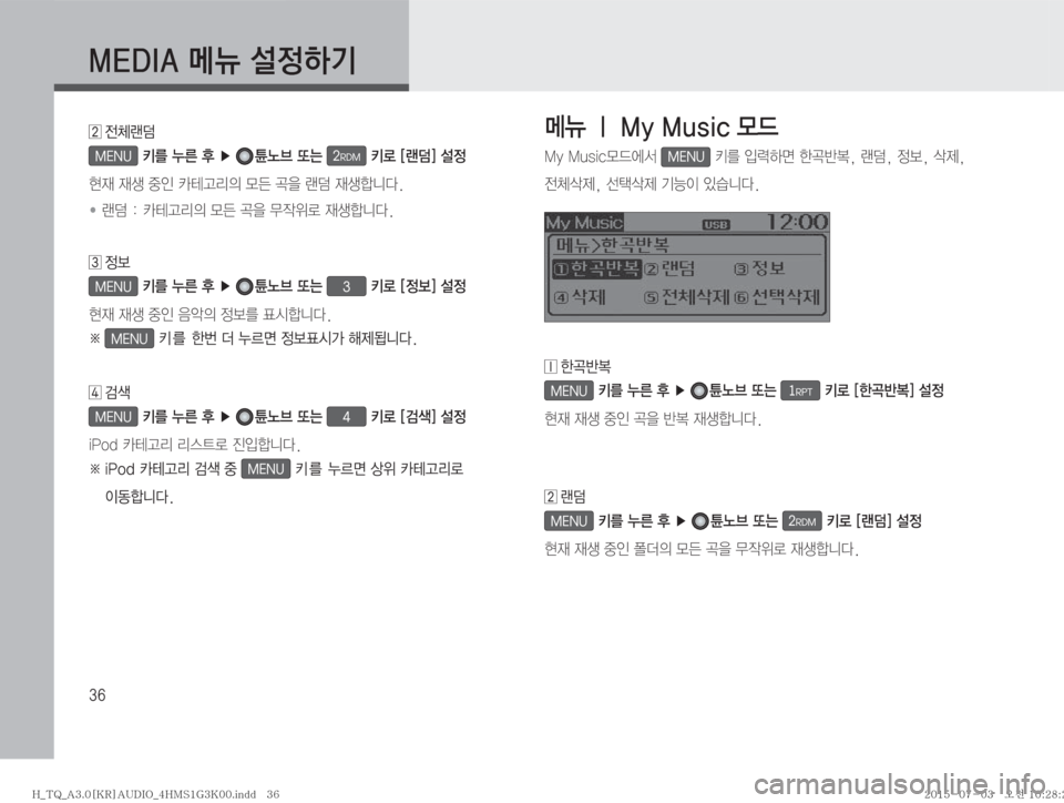 Hyundai Grand Starex 2015  그랜드스타렉스 표준3 오디오(A) (in Korean) ��
 ß 
ySÒ
MENU�3�¾2�
1��Ü�[¢3�˜×�2RDM�