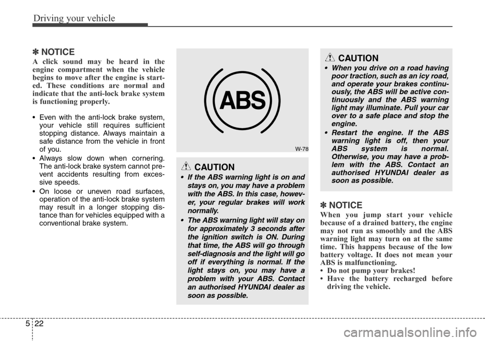 Hyundai H-1 (Grand Starex) 2016 Owners Manual - RHD (UK, Australia) Driving your vehicle
22 5
✽NOTICE
A click sound may be heard in the
engine compartment when the vehicle
begins to move after the engine is start-
ed. These conditions are normal and
indicate that th Hyundai H-1 (Grand Starex) 2016 Owners Manual - RHD (UK, Australia) Driving your vehicle
22 5
✽NOTICE
A click sound may be heard in the
engine compartment when the vehicle
begins to move after the engine is start-
ed. These conditions are normal and
indicate that th