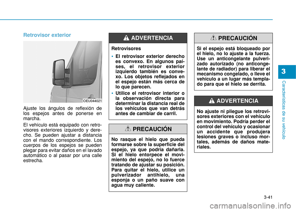 Hyundai H350 2015  Manual del propietario (in Spanish) 3-41
Caracter