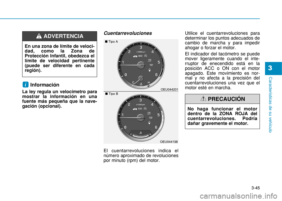 Hyundai H350 2015  Manual del propietario (in Spanish) 3-45
Caracter