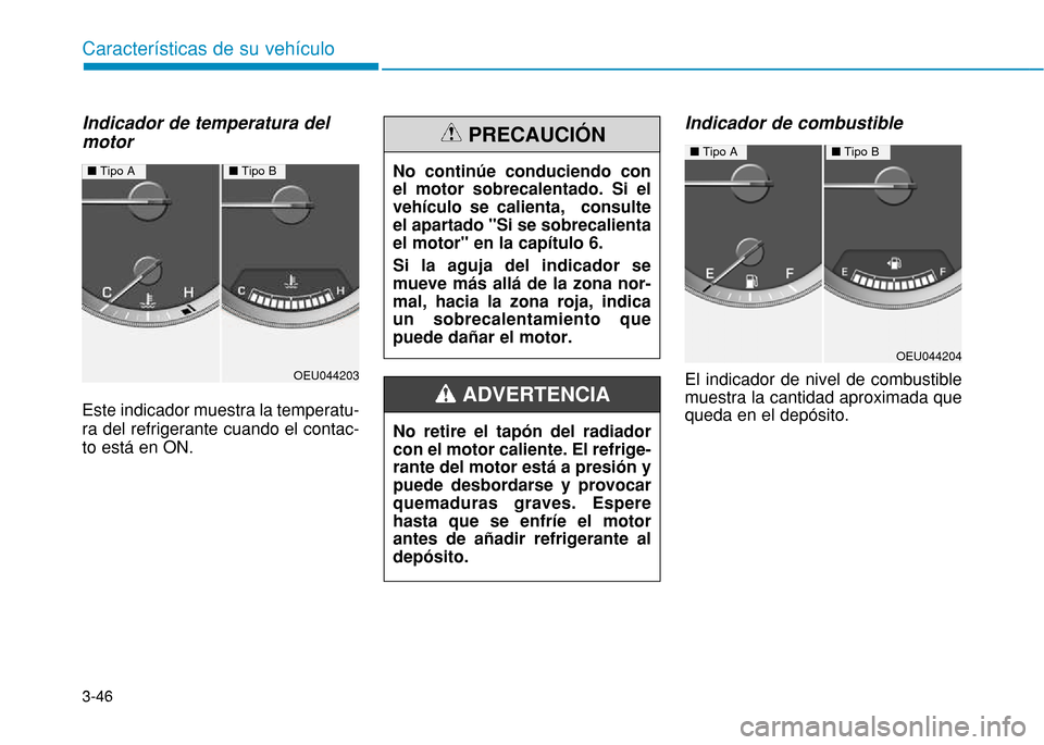 Hyundai H350 2015  Manual del propietario (in Spanish) 3-46
Caracter