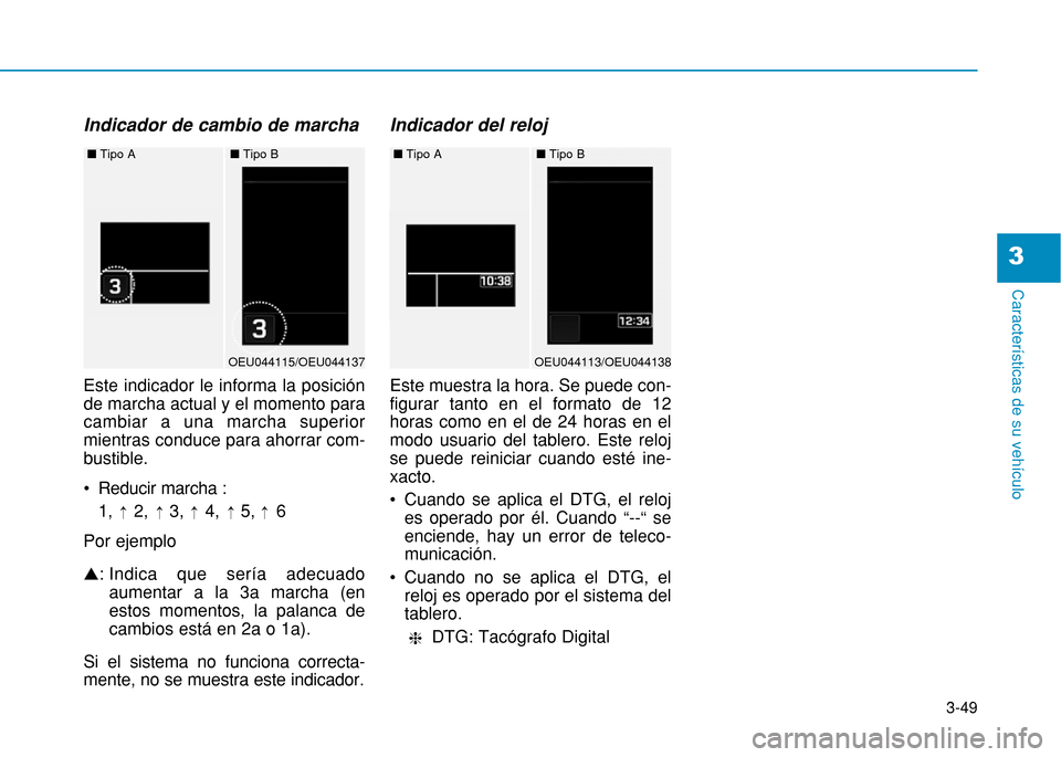 Hyundai H350 2015  Manual del propietario (in Spanish) 3-49
Caracter