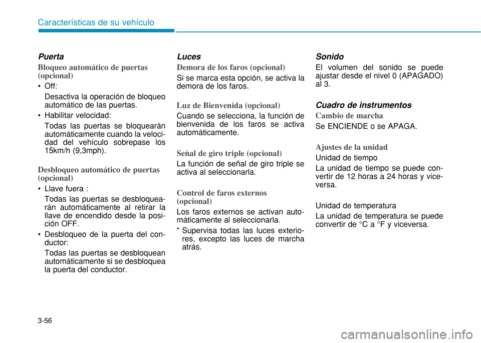 Hyundai H350 2015  Manual del propietario (in Spanish) 3-56
Caracter
