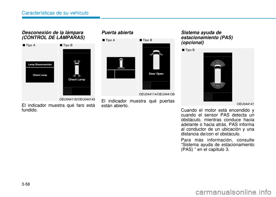 Hyundai H350 2015  Manual del propietario (in Spanish) 3-58
Caracter