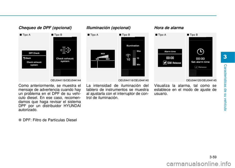 Hyundai H350 2015  Manual del propietario (in Spanish) 3-59
Caracter