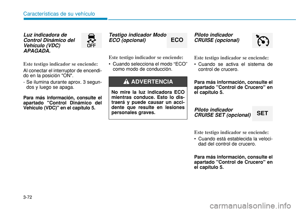 Hyundai H350 2015  Manual del propietario (in Spanish) 3-72
Caracter