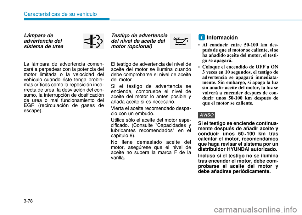 Hyundai H350 2015  Manual del propietario (in Spanish) 3-78
Caracter