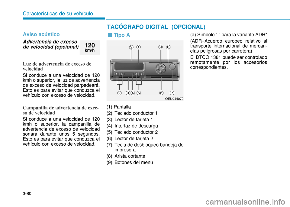 Hyundai H350 2015  Manual del propietario (in Spanish) 3-80
Caracter