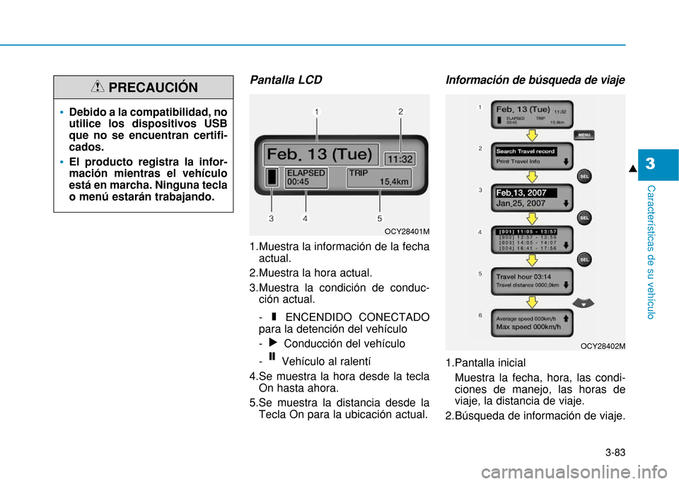 Hyundai H350 2015  Manual del propietario (in Spanish) 3-83
Caracter