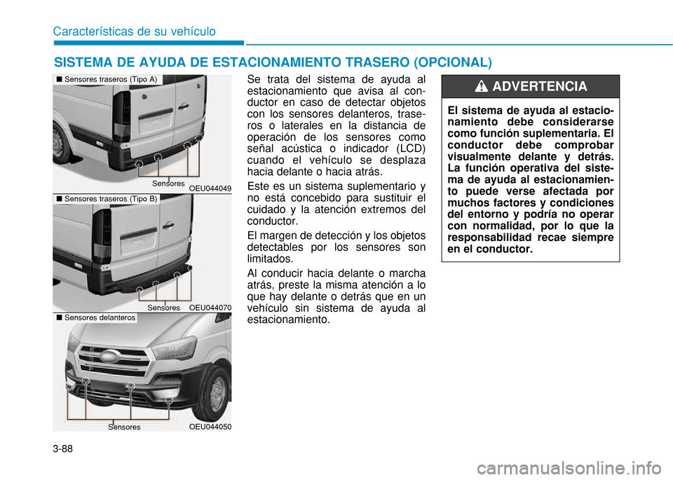 Hyundai H350 2015  Manual del propietario (in Spanish) 3-88
Caracter