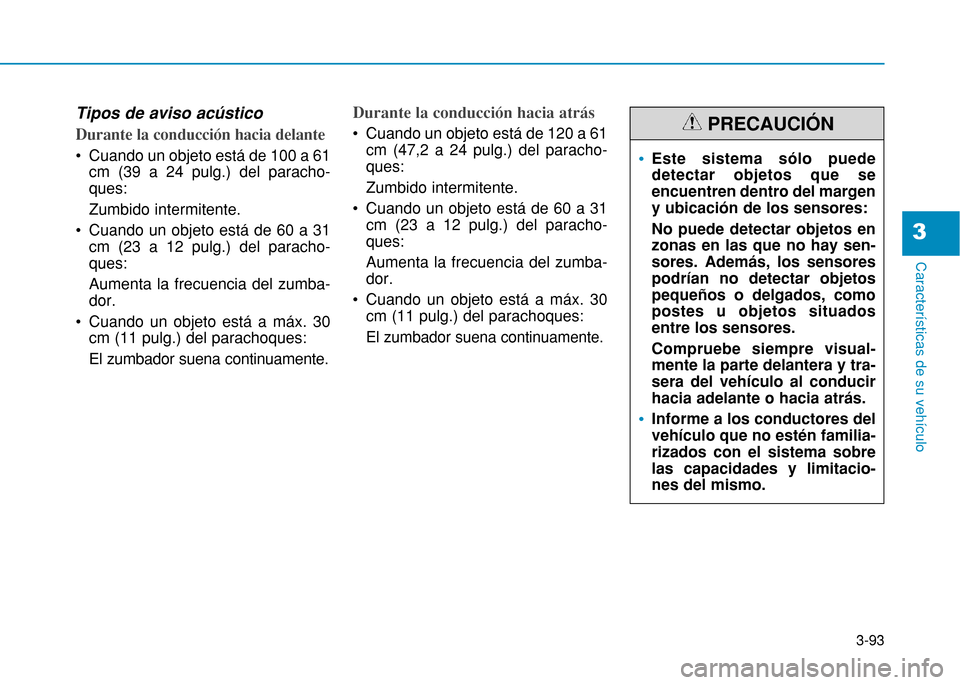 Hyundai H350 2015  Manual del propietario (in Spanish) 3-93
Caracter