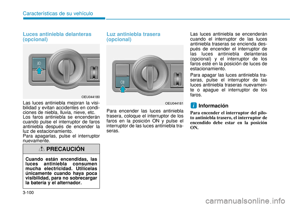 Hyundai H350 2015  Manual del propietario (in Spanish) 3-100
Caracter
