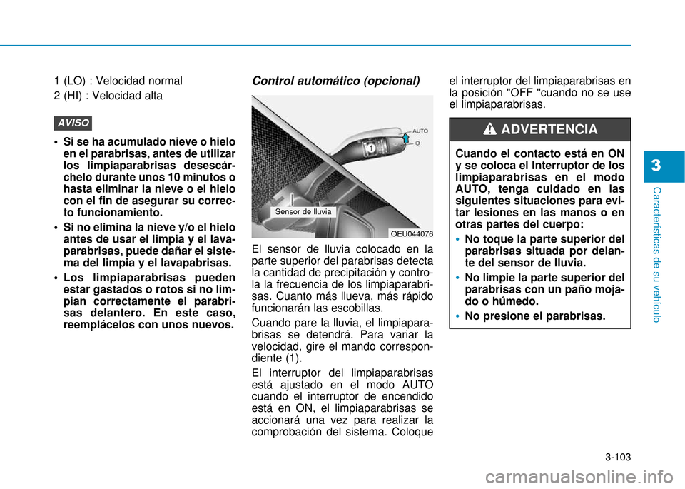 Hyundai H350 2015  Manual del propietario (in Spanish) 3-103
Caracter
