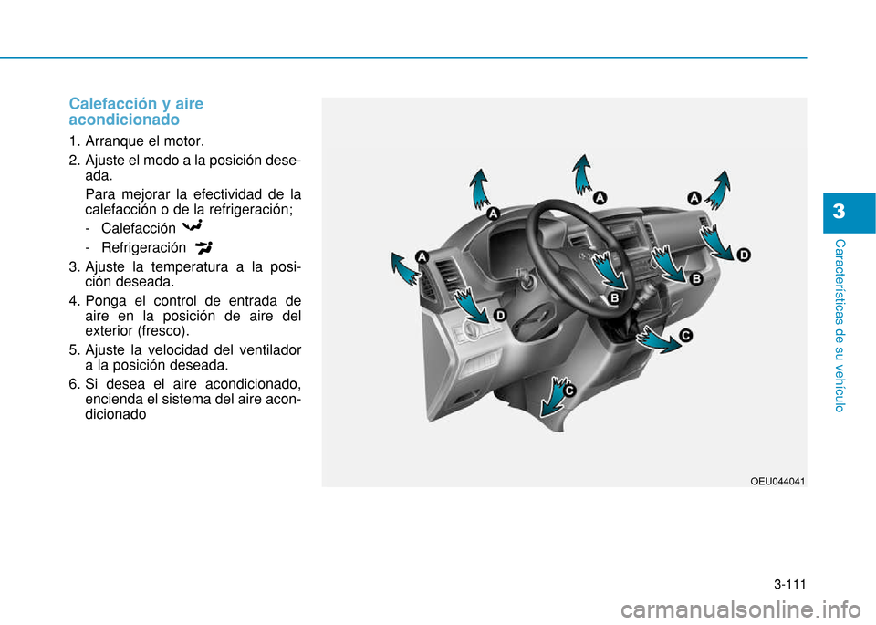 Hyundai H350 2015  Manual del propietario (in Spanish) 3-111
Caracter
