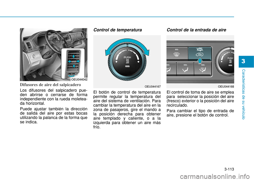 Hyundai H350 2015  Manual del propietario (in Spanish) 3-113
Caracter