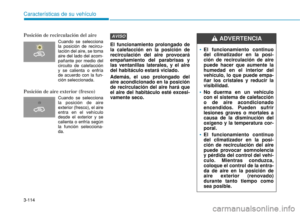 Hyundai H350 2015  Manual del propietario (in Spanish) 3-114
Caracter