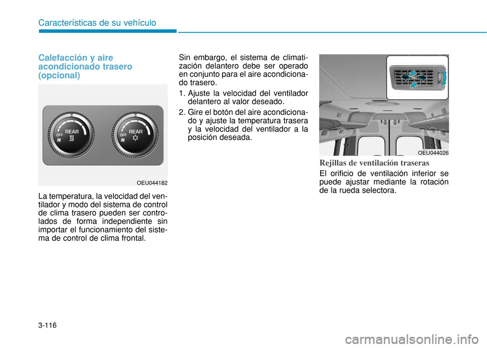 Hyundai H350 2015  Manual del propietario (in Spanish) 3-116
Caracter