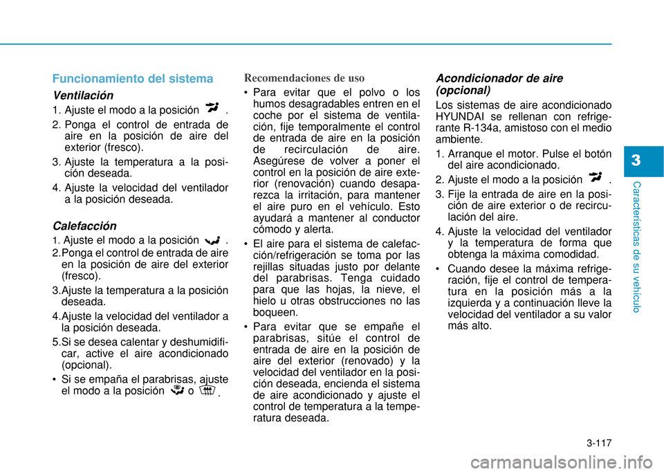Hyundai H350 2015  Manual del propietario (in Spanish) 3-117
Caracter