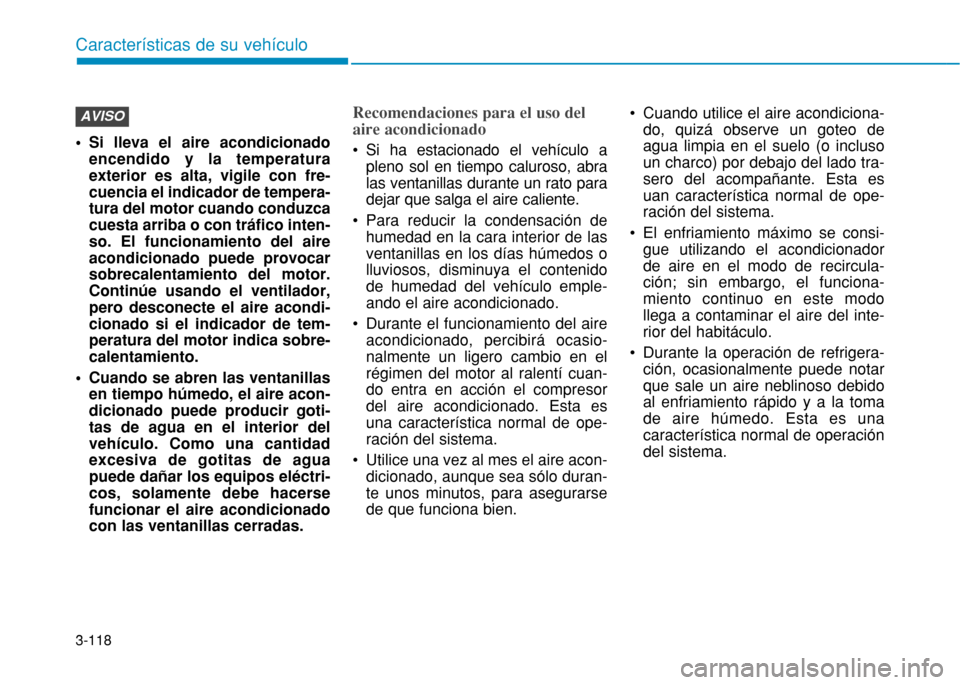 Hyundai H350 2015  Manual del propietario (in Spanish) 3-118
Caracter
