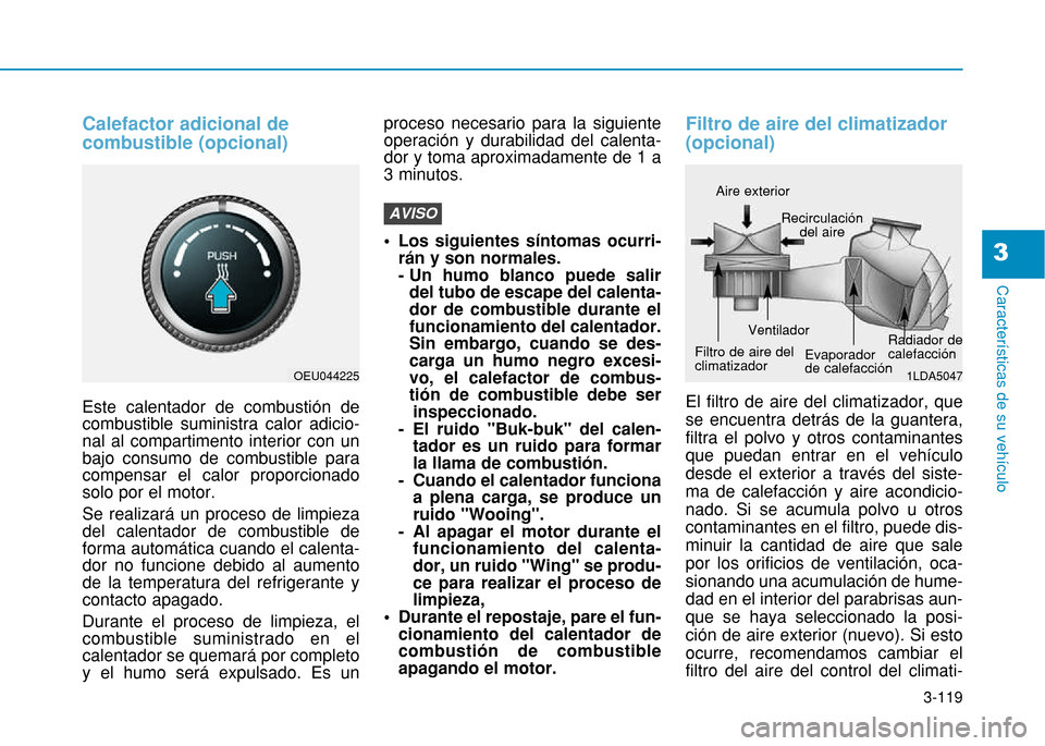 Hyundai H350 2015  Manual del propietario (in Spanish) 3-119
Caracter