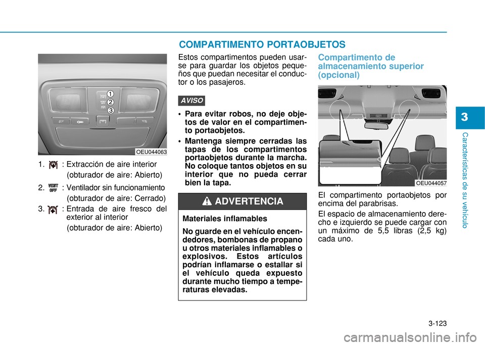 Hyundai H350 2015  Manual del propietario (in Spanish) 3-123
Caracter