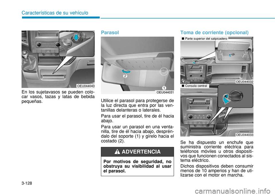 Hyundai H350 2015  Manual del propietario (in Spanish) 3-128
Caracter