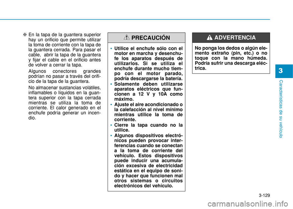 Hyundai H350 2015  Manual del propietario (in Spanish) 3-129
Caracter