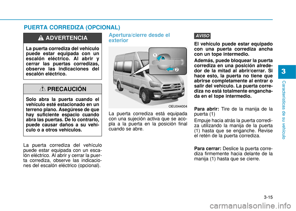 Hyundai H350 2015  Manual del propietario (in Spanish) 3-15
Caracter