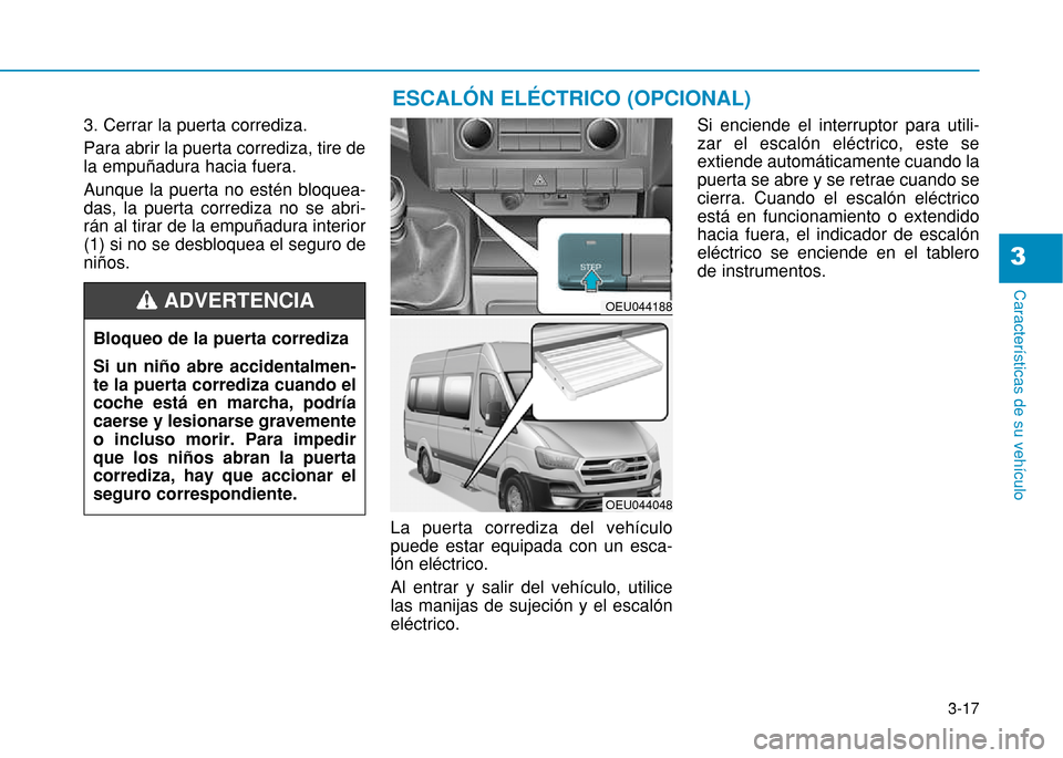 Hyundai H350 2015  Manual del propietario (in Spanish) 3-17
Caracter