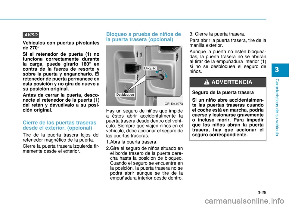 Hyundai H350 2015  Manual del propietario (in Spanish) 3-25
Caracter