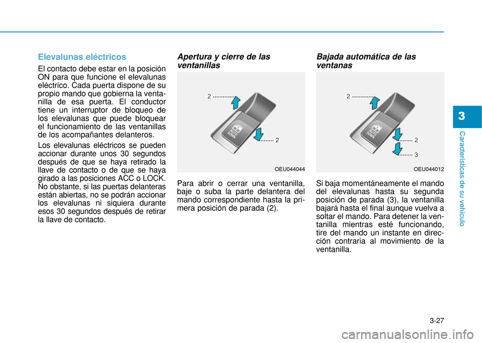 Hyundai H350 2015  Manual del propietario (in Spanish) 3-27
Caracter