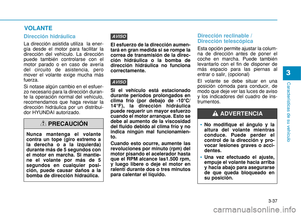 Hyundai H350 2015  Manual del propietario (in Spanish) 3-37
Caracter