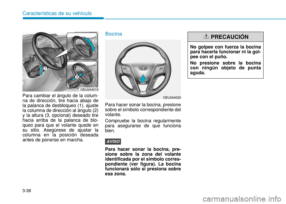 Hyundai H350 2015  Manual del propietario (in Spanish) 3-38
Caracter