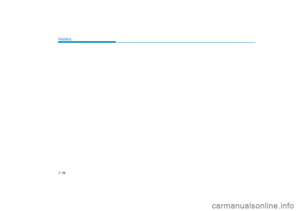 Hyundai Ioniq Electric 2017  Omaniku Käsiraamat (in Estonian) 7-78Hooldus
AE EV Eng 7_EE_CM(FL).qxd  16.03.2017  22:46  Page 78 