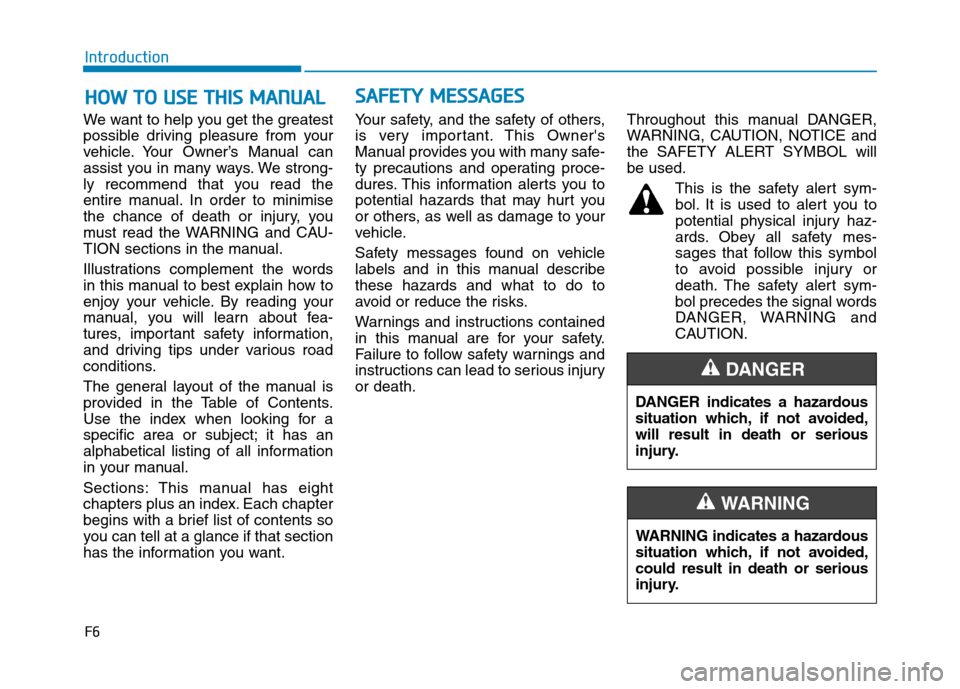 Hyundai Ioniq Hybrid 2020 Owners Manual - RHD (UK, Australia) F6
Introduction
We want to help you get the greatest
possible driving pleasure from your
vehicle. Your Owner’s Manual can
assist you in many ways. We strong-
ly recommend that you read the
entire ma Hyundai Ioniq Hybrid 2020 Owners Manual - RHD (UK, Australia) F6
Introduction
We want to help you get the greatest
possible driving pleasure from your
vehicle. Your Owner’s Manual can
assist you in many ways. We strong-
ly recommend that you read the
entire ma