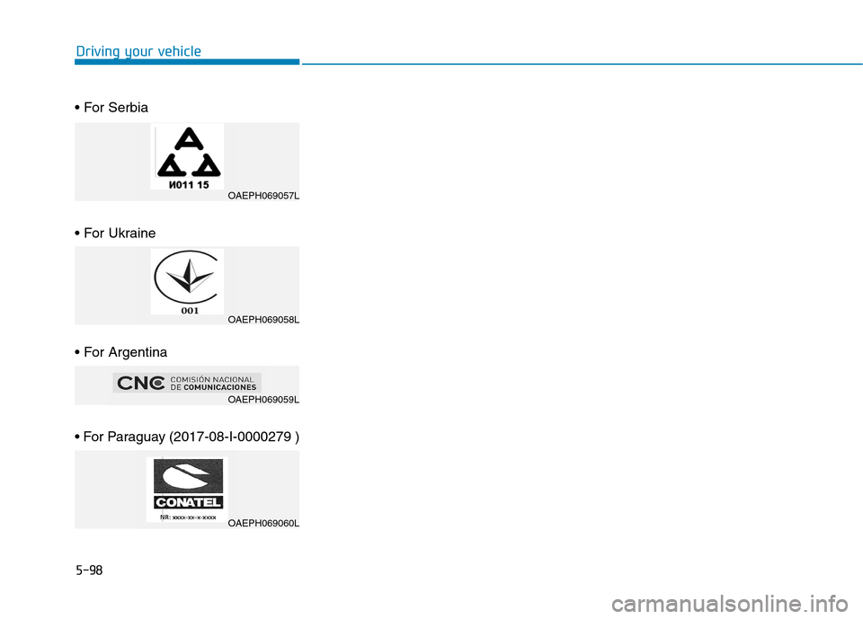 Hyundai Ioniq Plug-in Hybrid 2020  Owners Manual 5-98
Driving your vehicle




OAEPH069057L
OAEPH069058L
OAEPH069059L
OAEPH069060L 