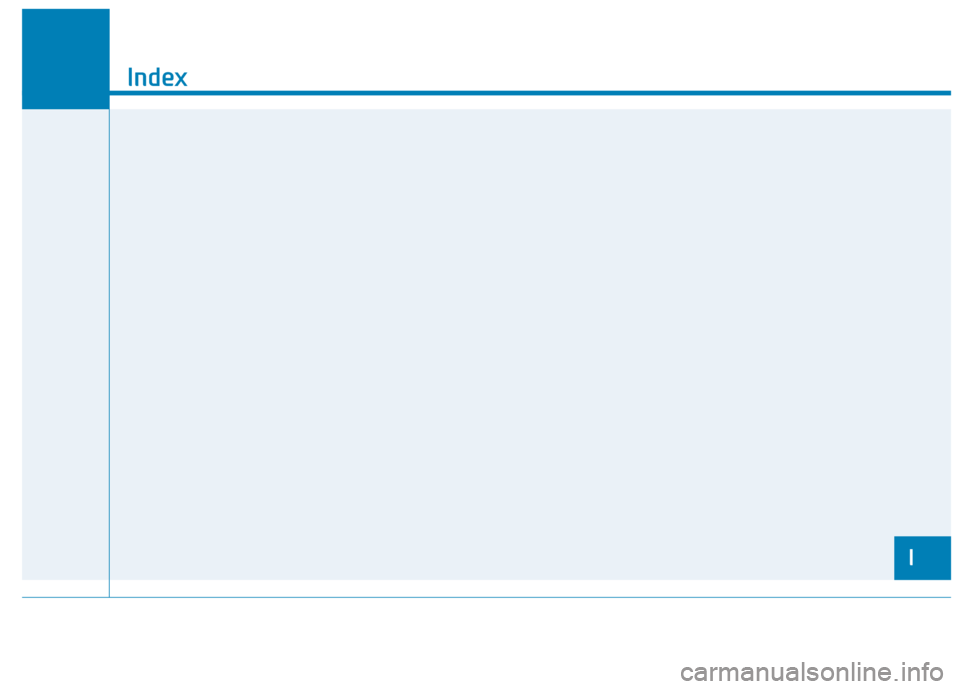Hyundai Kona 2020  Owners Manual I
Index
I 